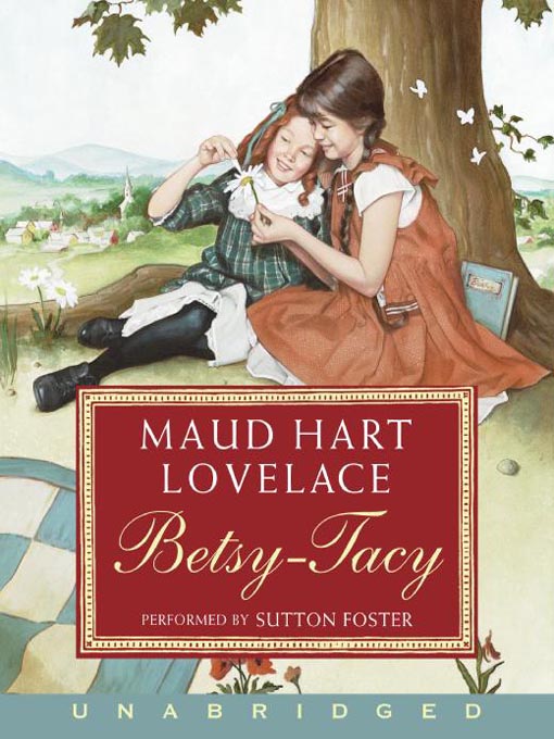 Title details for Betsy-Tacy by Maud Hart Lovelace - Wait list